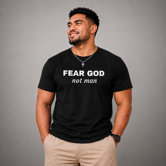 Fear God, Not Man Tee